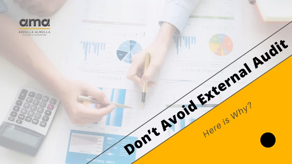 Don’t Avoid External Audit – Here is Why?