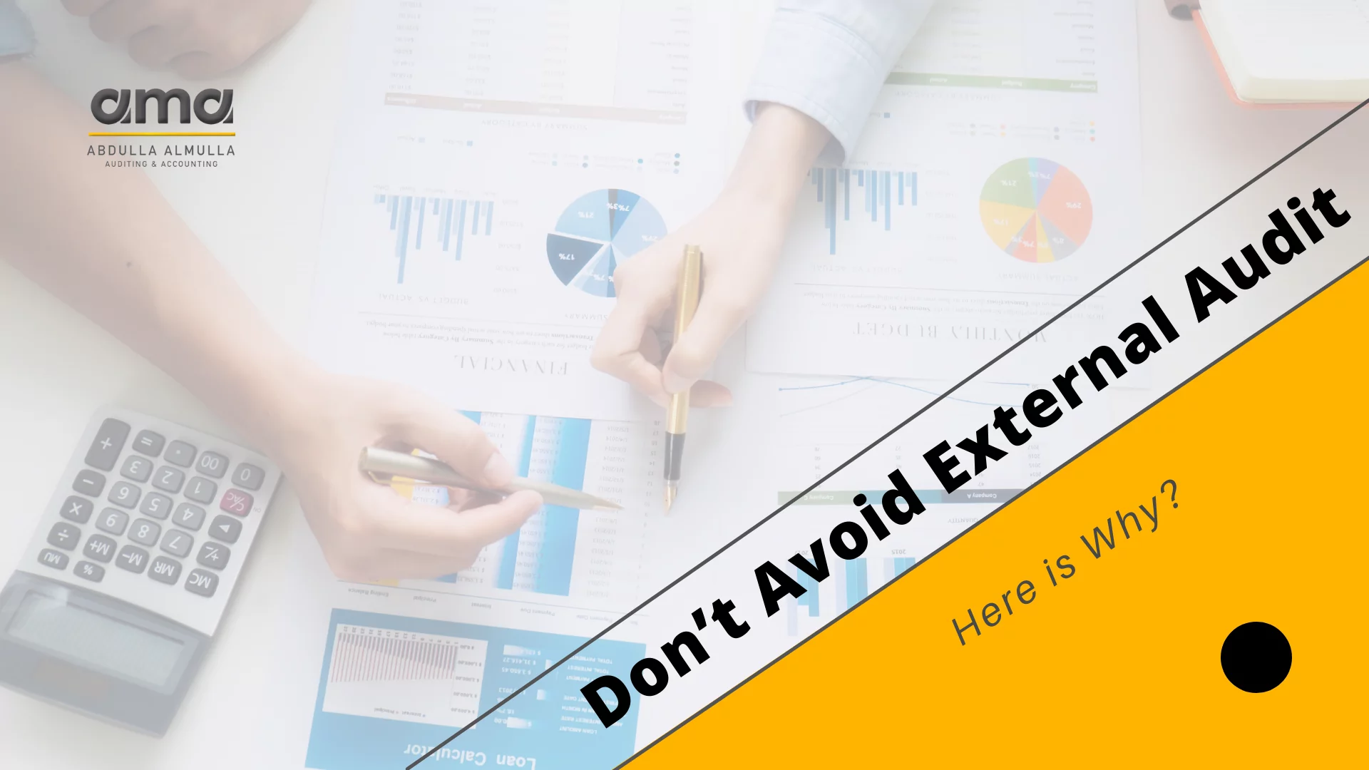 Don’t Avoid External Audit – Here is Why?