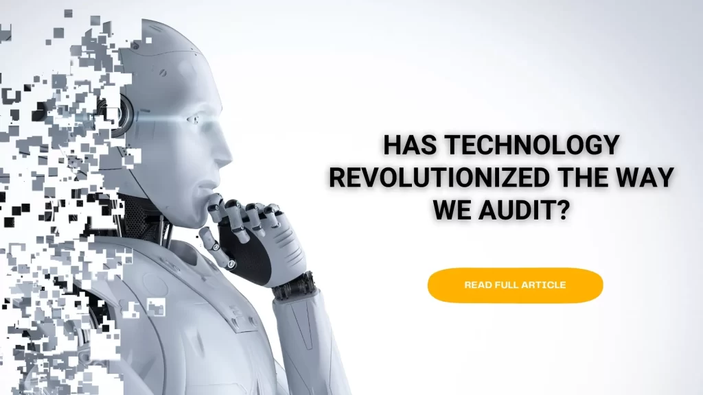 Has Technology Revolutionized the way We Audit?