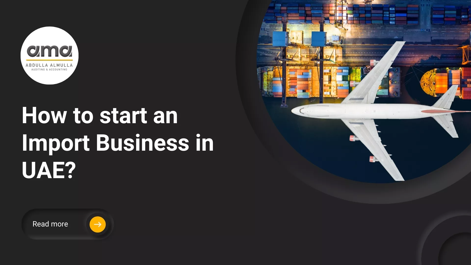 How to start an import business in Dubai, Abu Dhabi, and other parts of the UAE?