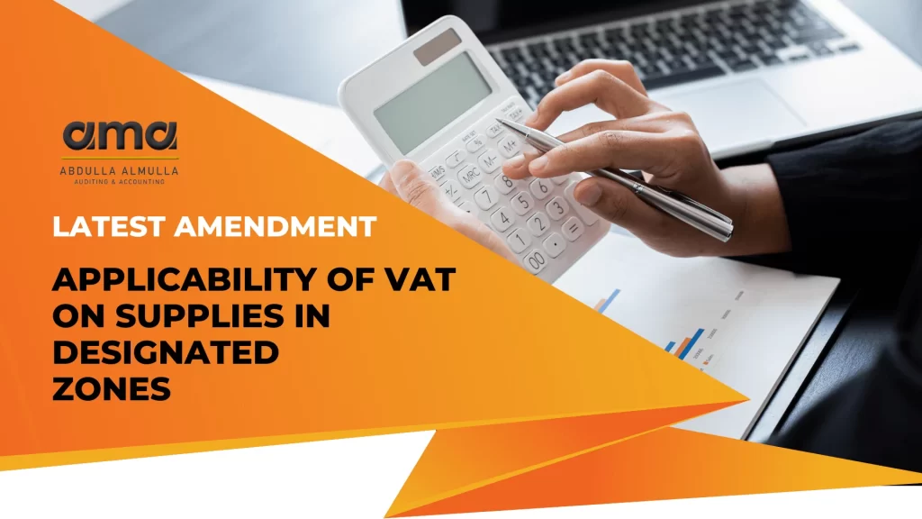 Latest Amendment of VAT in the Designated Zones