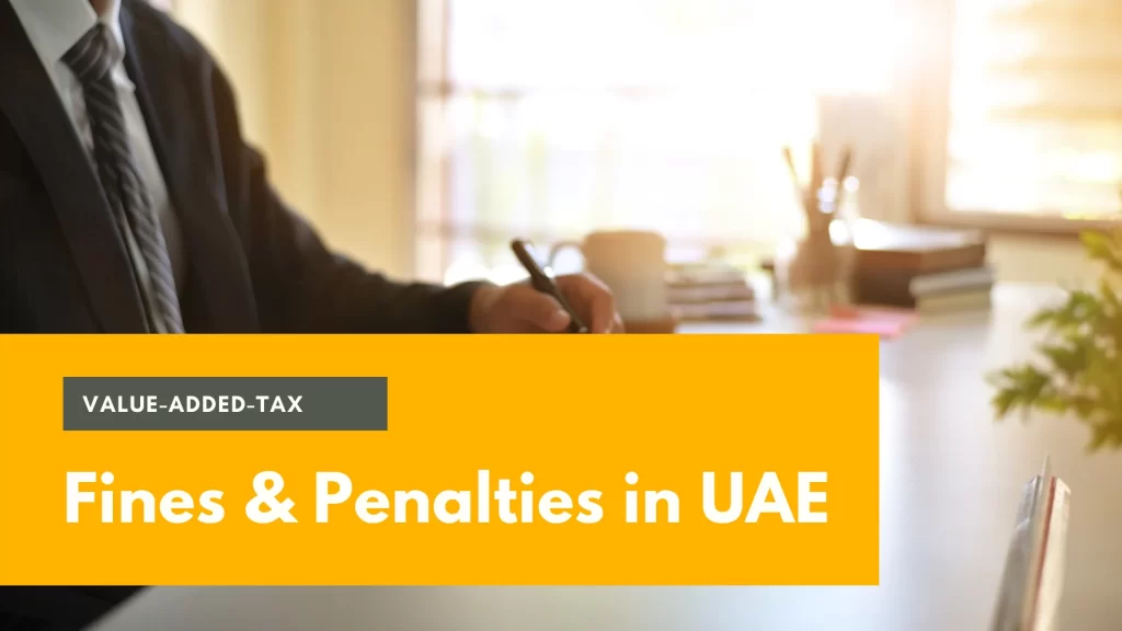 VAT Fines & Penalties in UAE